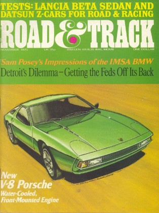 ROAD & TRACK 1975 NOV - RACING BMW & 240Z, NEW 928